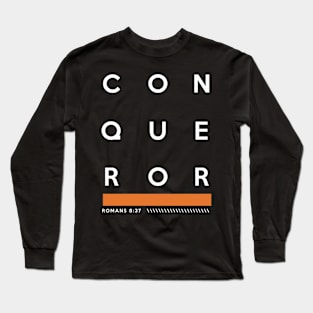 Bible Verse CONQUEROR Romans 8:37 Long Sleeve T-Shirt